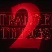 Der musikalische text THE FIRST LIE von SOUNDTRACK ist auch in dem Album vorhanden Stranger things 2 (2017)