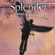 Der musikalische text SPIN von SPLENDER ist auch in dem Album vorhanden Halfway down the sky