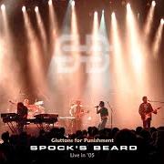 Der musikalische text INTRO von SPOCK'S BEARD ist auch in dem Album vorhanden Gluttons for punishment - live in '05 (2005)