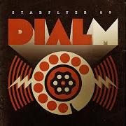 Der musikalische text I LOVE YOU LIKE THE LITTLE BIRD von STARFLYER 59 ist auch in dem Album vorhanden Dial m (2008)