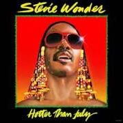 Der musikalische text DID I HEAR YOU SAY YOU LOVE ME von STEVIE WONDER ist auch in dem Album vorhanden Hotter than july (1980)