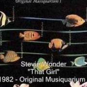 Der musikalische text THAT GIRL von STEVIE WONDER ist auch in dem Album vorhanden Stevie wonder's original musiquarium (1982)