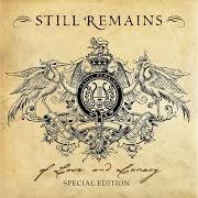 Der musikalische text TO LIVE & DIE BY FIRE von STILL REMAINS ist auch in dem Album vorhanden Of love and lunacy (2005)