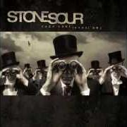 Der musikalische text SILLYWORLD von STONE SOUR ist auch in dem Album vorhanden Come what(ever) may (2006)