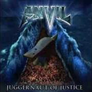 Der musikalische text PARANOMAL von ANVIL ist auch in dem Album vorhanden Juggernaut of justice (2011)