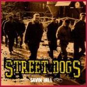 Der musikalische text FIGHTER von STREET DOGS ist auch in dem Album vorhanden Street dogs (2010)