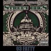 Der musikalische text KATIE BAR THE DOOR von STREET DOGS ist auch in dem Album vorhanden Fading american dream (2006)