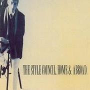 Der musikalische text INTERNATIONALISTS von THE STYLE COUNCIL ist auch in dem Album vorhanden Home & abroad (1986)