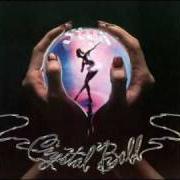 Der musikalische text CRYSTAL BALL von STYX ist auch in dem Album vorhanden Crystal ball (1976)