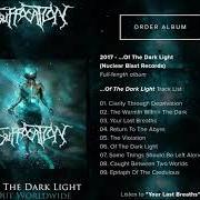 Der musikalische text RETURN TO THE ABYSS von SUFFOCATION ist auch in dem Album vorhanden … of the dark light (2017)