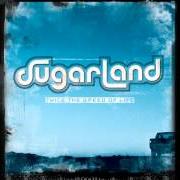 Der musikalische text SPEED OF LIFE von SUGARLAND ist auch in dem Album vorhanden Twice the speed of life (2004)