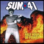 Der musikalische text SECOND CHANCE FOR MAX HEADROOM von SUM 41 ist auch in dem Album vorhanden Half hour of power (2000)
