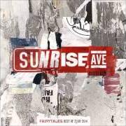 Der musikalische text LIFESAVER von SUNRISE AVENUE ist auch in dem Album vorhanden Fairytales best of (2014)