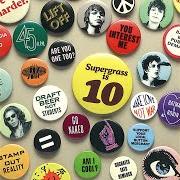Der musikalische text MANSIZE ROOSTER von SUPERGRASS ist auch in dem Album vorhanden Supergrass is 10: the best of 94-04 (2004)