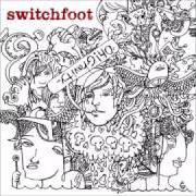 Der musikalische text BURN OUT BRIGHT von SWITCHFOOT ist auch in dem Album vorhanden Oh! gravity (2006)