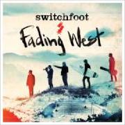 Der musikalische text THE WORLD YOU WANT von SWITCHFOOT ist auch in dem Album vorhanden Fading west (2014)