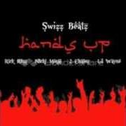 Der musikalische text HANDS UP von SWIZZ BEATZ ist auch in dem Album vorhanden Hands up (2013)
