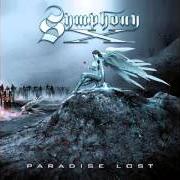 Der musikalische text PARADISE LOST von SYMPHONY X ist auch in dem Album vorhanden Paradise lost (2007)
