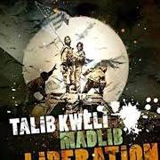Der musikalische text SOUL MUSIC von TALIB KWELI ist auch in dem Album vorhanden Liberation (2007)