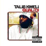 Der musikalische text RUSH von TALIB KWELI ist auch in dem Album vorhanden Quality (2002)