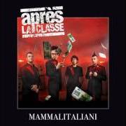 Der musikalische text CARAVAN von APRÈS LA CLASSE ist auch in dem Album vorhanden Mammalitaliani (2010)