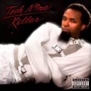 Der musikalische text ONE GOOD TIME von TECH N9NE ist auch in dem Album vorhanden Killer (2008)