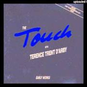 Der musikalische text SOMEBODY ELSE von TERENCE TRENT D'ARBY ist auch in dem Album vorhanden Early works (the touch with terence trent d'arby) (1989)