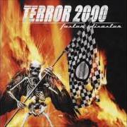 Der musikalische text MENACE OF BRUTALITY von TERROR 2000 ist auch in dem Album vorhanden Faster disaster (2002)