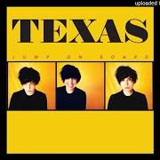 Der musikalische text FOR EVERYTHING von TEXAS ist auch in dem Album vorhanden Jump on board (2017)