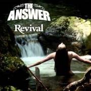 Der musikalische text TORNADO von THE ANSWER ist auch in dem Album vorhanden Revival (2011)