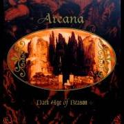 Der musikalische text ...FOR MY LOVE von ARCANA ist auch in dem Album vorhanden Dark age of reason (1996)