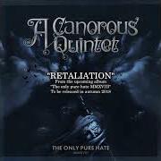 Der musikalische text RED von A CANOROUS QUINTET ist auch in dem Album vorhanden The only pure hate (1998)