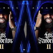 Der musikalische text EL FAVORITO von ARCANGEL ist auch in dem Album vorhanden Los favoritos 2 (2020)