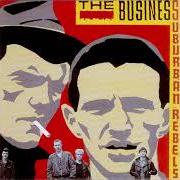 Der musikalische text DAYO von THE BUSINESS ist auch in dem Album vorhanden Suburban rebels (1983)