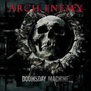 Der musikalische text TAKING BACK MY SOUL von ARCH ENEMY ist auch in dem Album vorhanden Doomsday machine (2005)