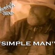 Der musikalische text PLAY ME SOME FIDDLE von THE CHARLIE DANIELS BAND ist auch in dem Album vorhanden Simpple man