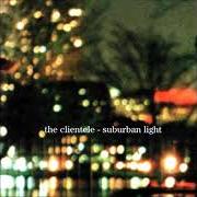 Der musikalische text RAIN von THE CLIENTELE ist auch in dem Album vorhanden Suburban light (2000)