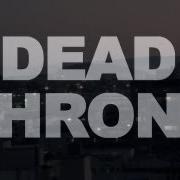 Der musikalische text R.I.T. von THE DEVIL WEARS PRADA ist auch in dem Album vorhanden Dead throne (2011)