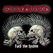 Der musikalische text CHAOS IS MY LIFE von THE EXPLOITED ist auch in dem Album vorhanden Fuck the system (2003)