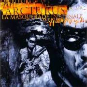 Der musikalische text OF NAILS AND SINNERS von ARCTURUS ist auch in dem Album vorhanden La masquerade infernale (1997)