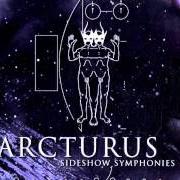 Der musikalische text SHIPWRECKED FRONTIER PIONEER von ARCTURUS ist auch in dem Album vorhanden Sideshow symphonies (2005)
