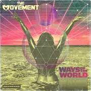 Der musikalische text DIAMOND von THE MOVEMENT ist auch in dem Album vorhanden Ways of the world (2019)