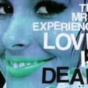 Der musikalische text I'D DO ANYTHING FOR YOU von THE MR. T EXPERIENCE ist auch in dem Album vorhanden Love is dead (1996)