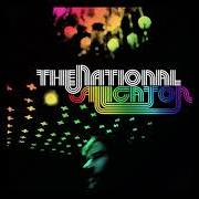 Der musikalische text CITY MIDDLE von THE NATIONAL ist auch in dem Album vorhanden Alligator (2005)