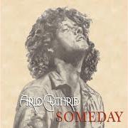 Der musikalische text SATELLITE von ARLO GUTHRIE ist auch in dem Album vorhanden Someday (1986)