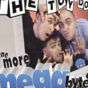 Der musikalische text MEGA OUTRO von TOY DOLLS ist auch in dem Album vorhanden One more megabyte (1997)