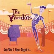 Der musikalische text FOURTEEN von THE VANDALS ist auch in dem Album vorhanden Look what i almost stepped in (2000)
