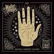 Der musikalische text WEARY BLUES FROM WAITIN' von THE WAILIN' JENNYS ist auch in dem Album vorhanden Fifteen (2017)