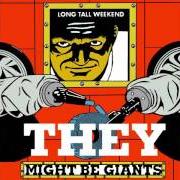 Der musikalische text OPERATORS ARE STANDING BY von THEY MIGHT BE GIANTS ist auch in dem Album vorhanden Long tall weekend (1999)