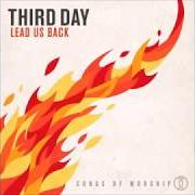 Der musikalische text VICTORIOUS von THIRD DAY ist auch in dem Album vorhanden Lead us back (2015)